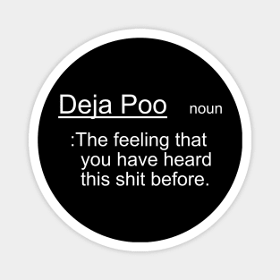 Deja Poo Magnet